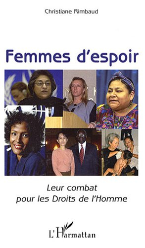 Femmes d'espoirs : leur combat pour les droits de l'homme