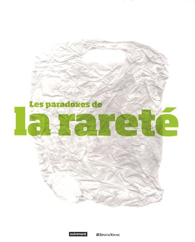Les paradoxes de la rareté