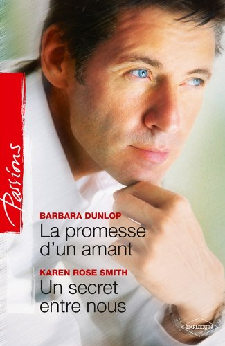 La promesse d'un amant. Un secret entre nous