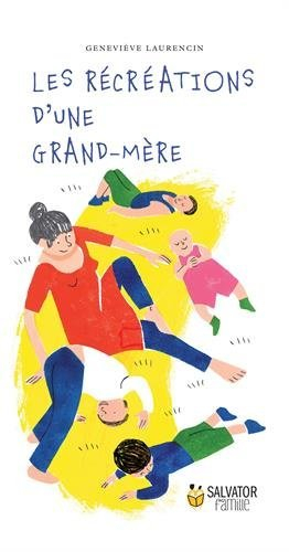 Les récréations d'une grand-mère