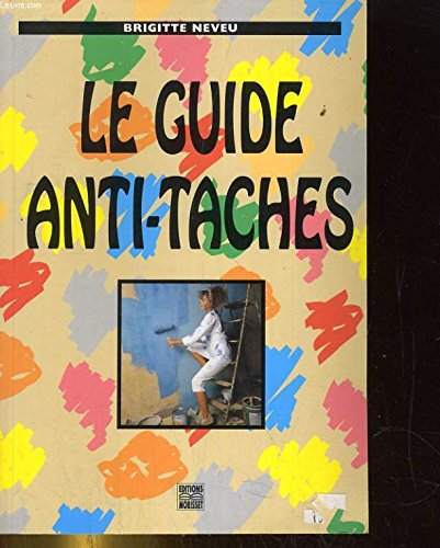 Le guide anti-taches