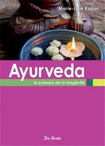 Ayurveda : la science de la longévité