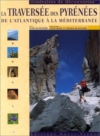 La traversée des Pyrénées : de l'Atlantique à la Méditerranée