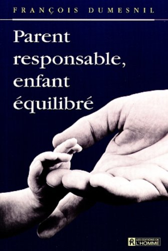 Parent responsable, enfant équilibré