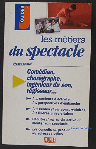 Les métiers du spectacle