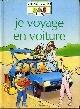Je voyage en voiture