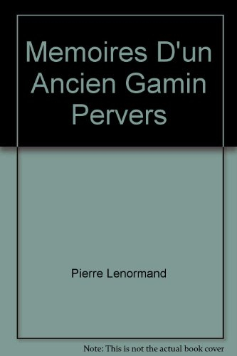 Les interdits n°57 : memoires d'un ancien gamin pervers