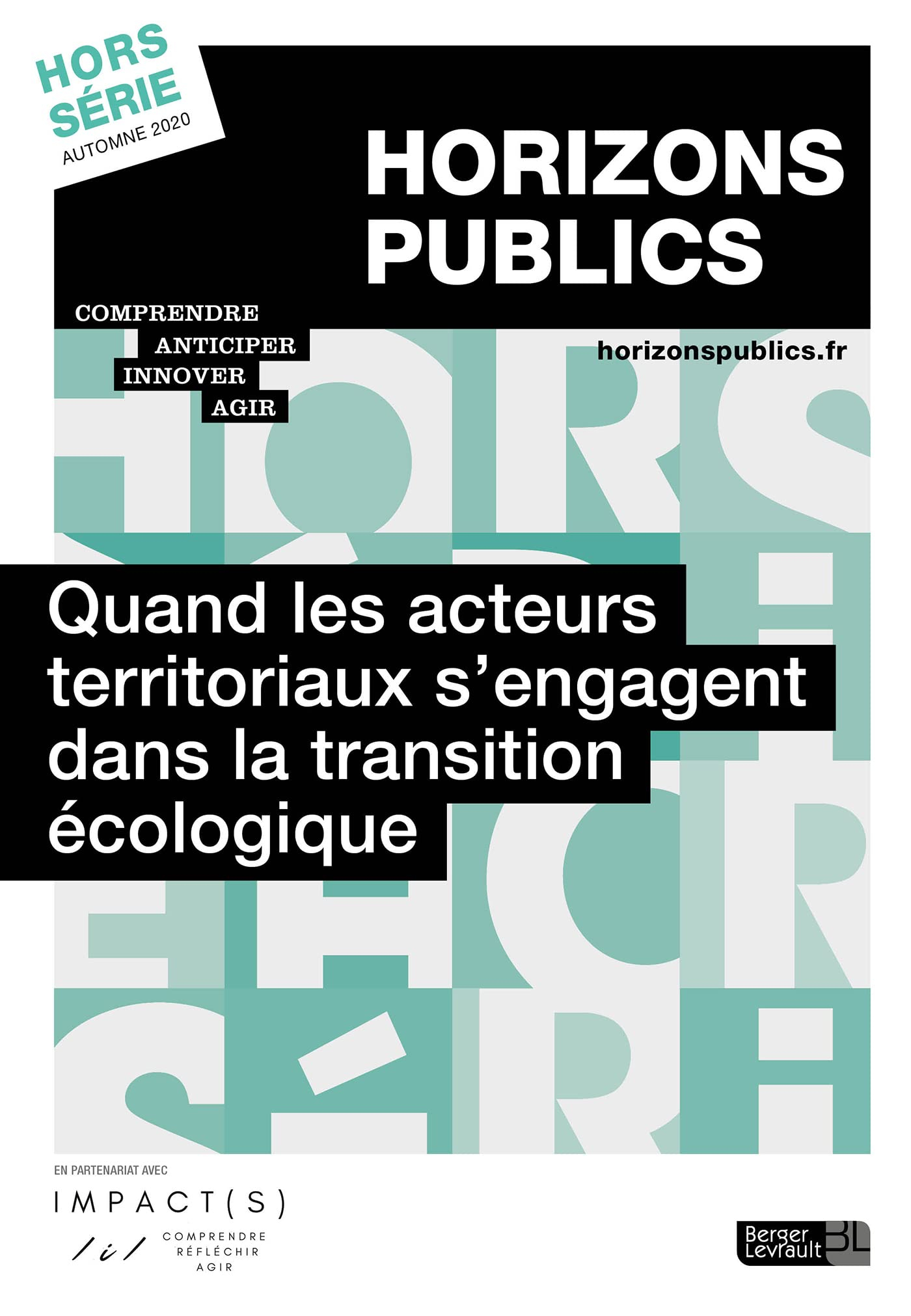 Quand les acteurs territoriaux s'engagent dans la transition écologique: Horizons publics hors-série