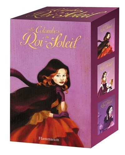 Les colombes du Roi-Soleil. Vol. 2