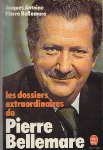 les dossiers extraordinaires de pierre bellemare