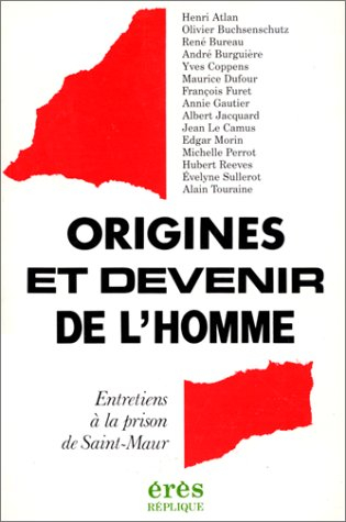 Origines et avenir de l'homme : entretiens à la prison de Saint-Maur