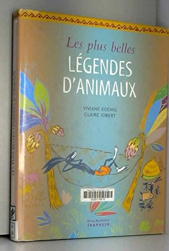 Les plus belles légendes d'animaux