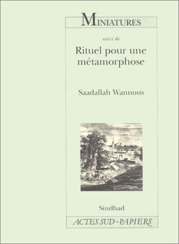 Miniatures. Rituel pour une métamorphose