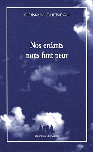 Nos enfants nous font peur