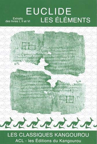 Les éléments: Extraits des livres I, II et VI