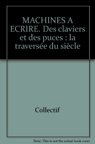 Machines à écrire : des claviers et des puces, la traversée du siècle