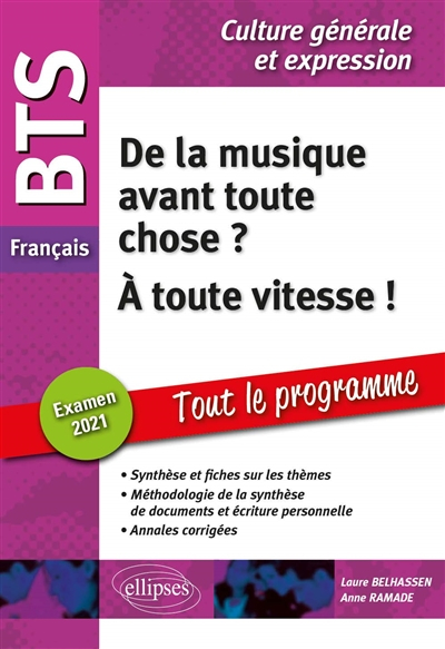 De la musique avant toute chose ?, A à toute vitesse ! : BTS français, culture générale et expressio