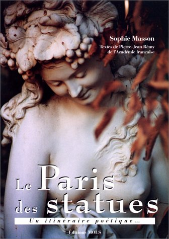Le Paris des statues : un itinéraire poétique