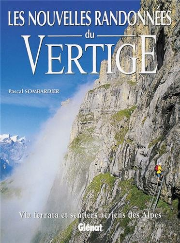 Les nouvelles randonnées du vertige