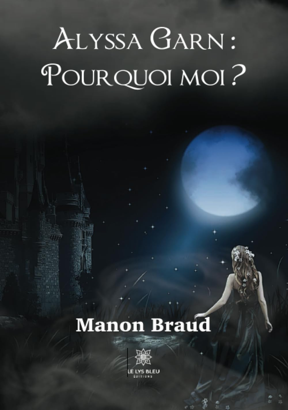 Alyssa Garn : pourquoi moi ?
