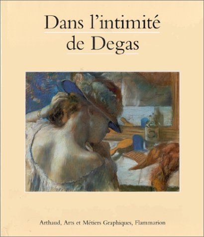 dans l'intimité de degas