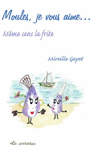 Moules, je vous aime... même sans la frite