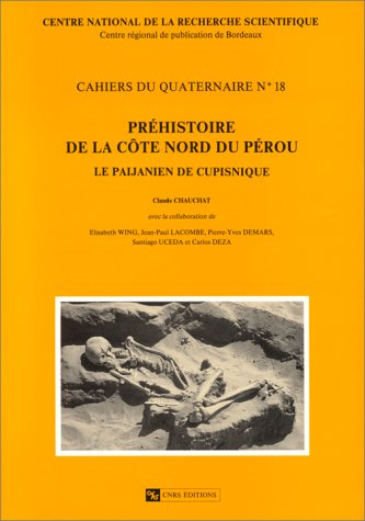 Préhistoire de la côte nord du Pérou : Le Paijanien de Cupisnique