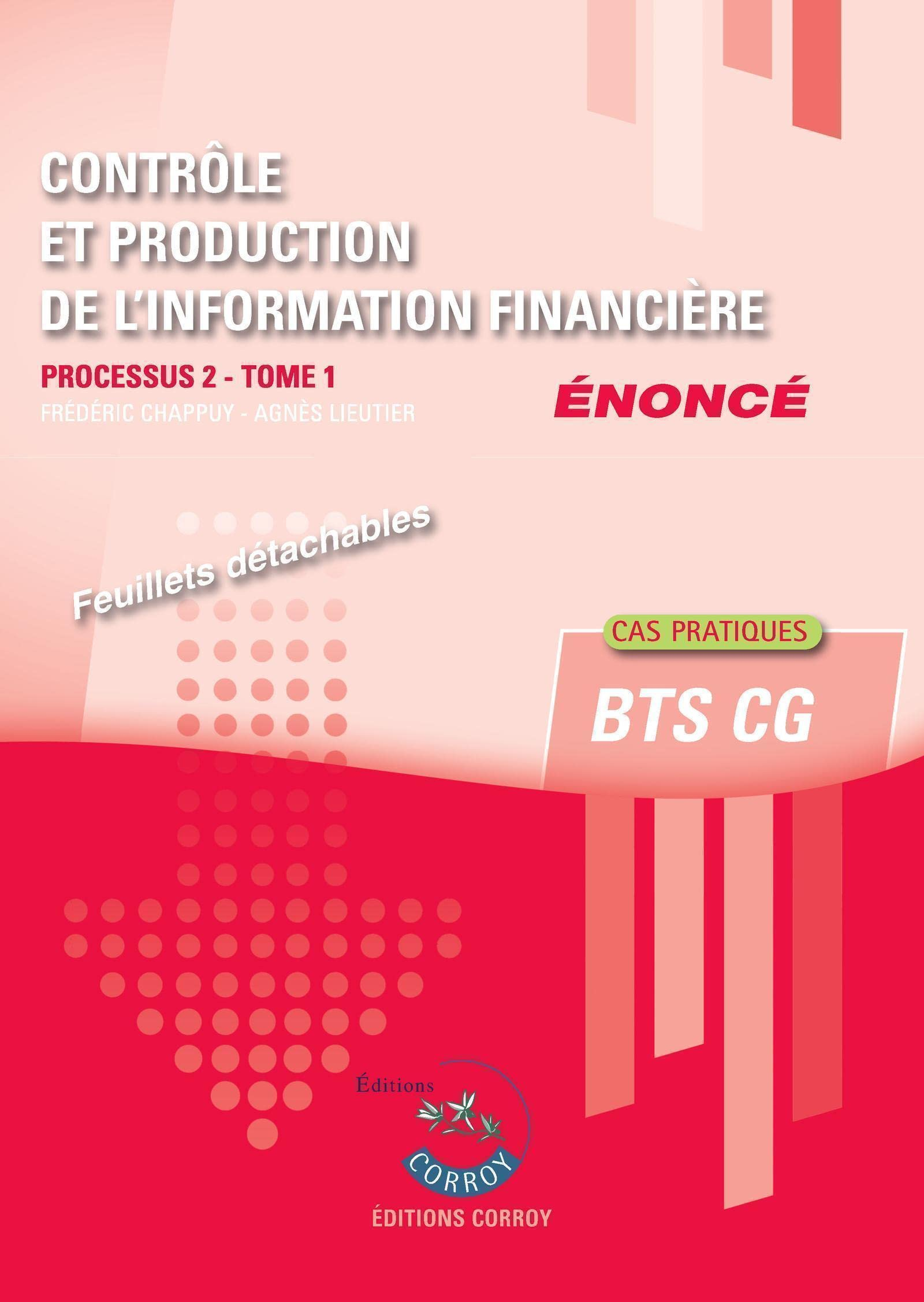 Contrôle et production de l'information financière, énoncé : processus 2 du BTS CG : cas pratique. V