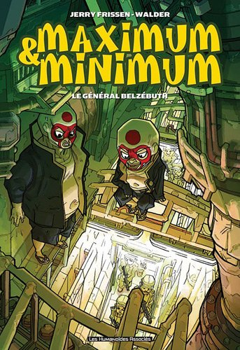 Maximum & Minimum : le général Belzébuth