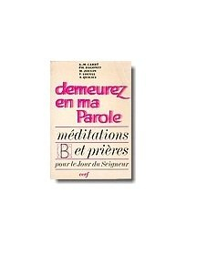 Demeurez en ma parole : Année B