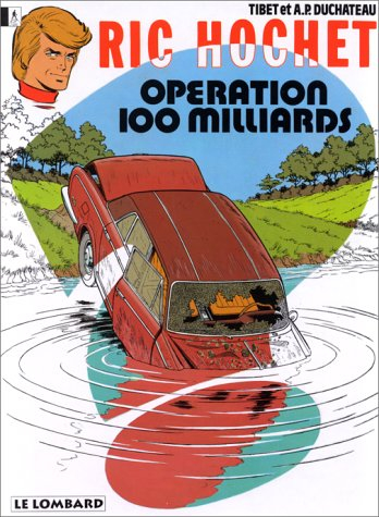 Ric Hochet. Vol. 29. Opération 100 milliards