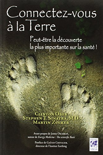 Connectez-vous à la Terre : peut-être la découverte la plus importante sur la santé !