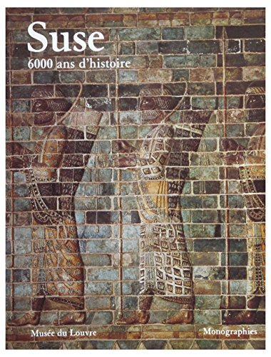 Suse, 6000 ans d'histoire