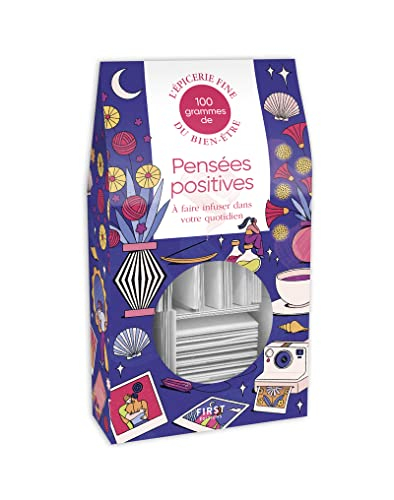 100 grammes de pensées positives à faire infuser dans votre quotidien