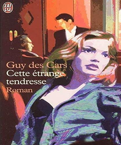 Cette étrange tendresse