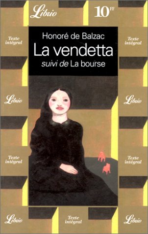 la vendetta, suivi de "la bourse"