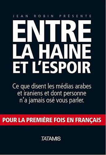 Entre la haine et l'espoir : ce que disent les médias arabes et iraniens et dont personne n'a jamais