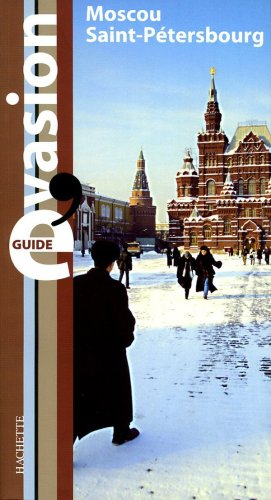 Moscou, Saint-Pétersbourg