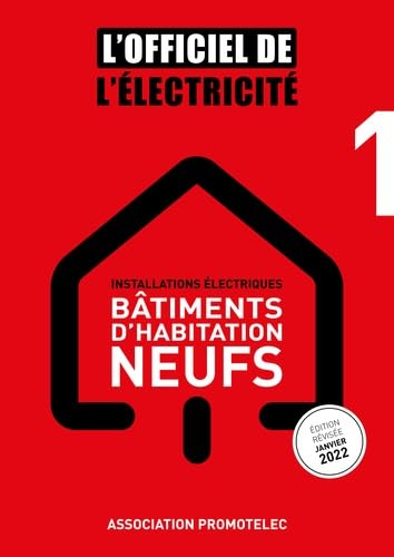 Installations électriques bâtiments d'habitation neufs