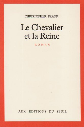 Le Chevalier et la Reine