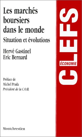 Les marchés boursiers dans le monde : situation et évolutions