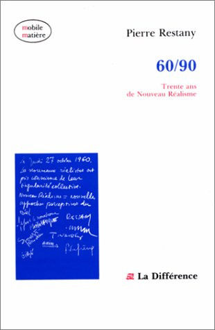 60/90 : trente ans de nouveau réalisme