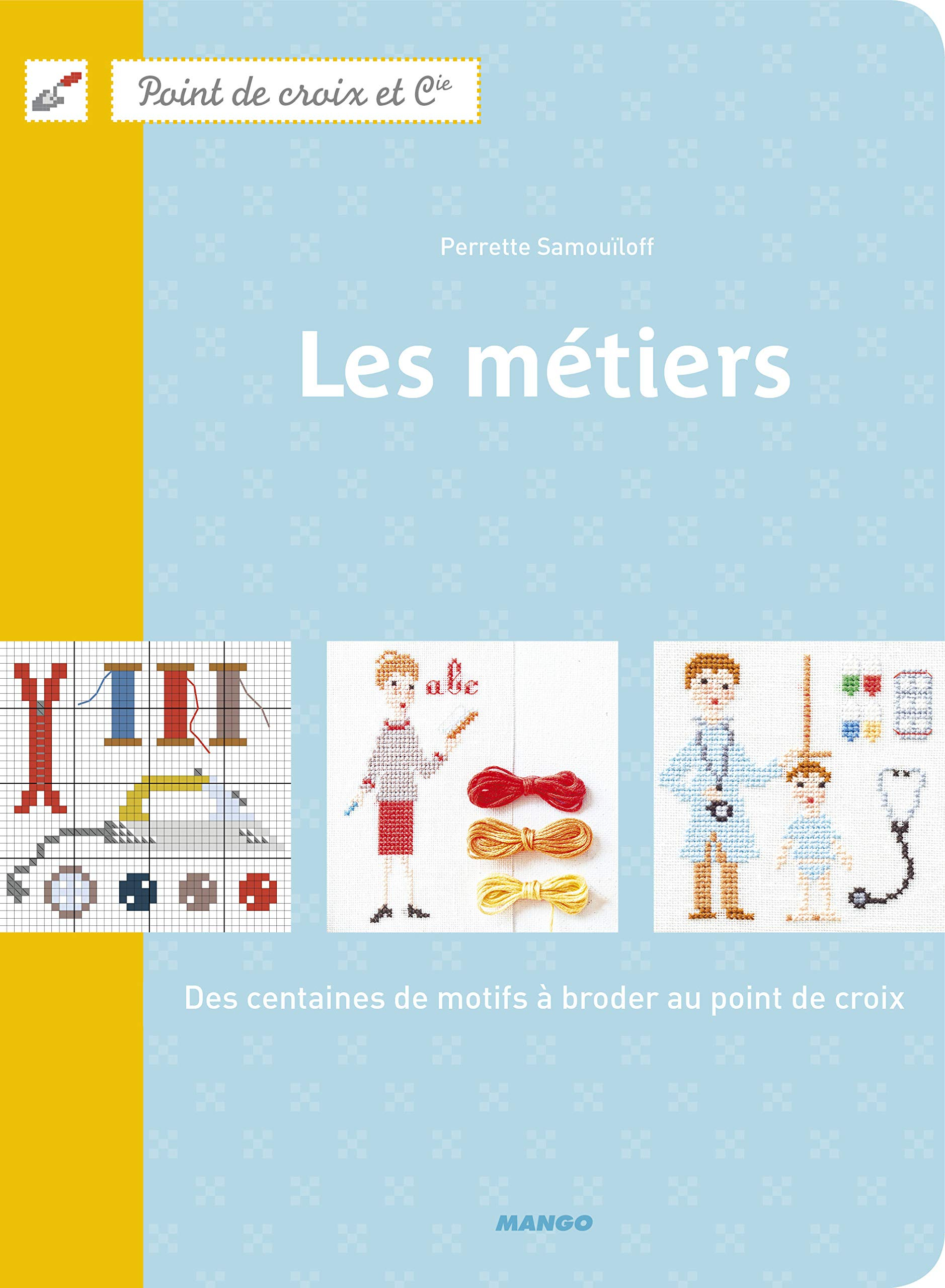 Les métiers : des centaines de motifs à broder au point de croix