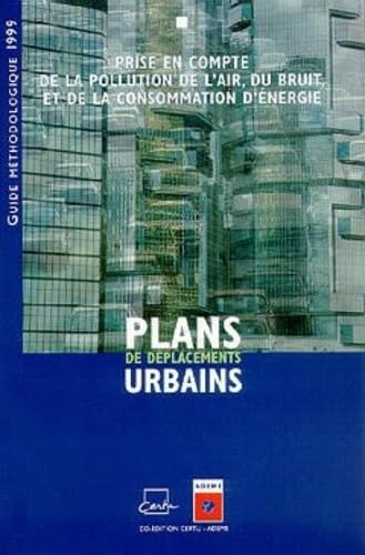 Plans de déplacements urbains : prise en compte de la pollution de l'air, du bruit, et de la consomm