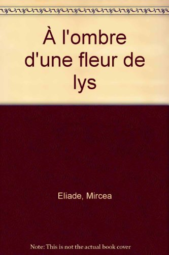 A l'ombre d'une fleur de lys