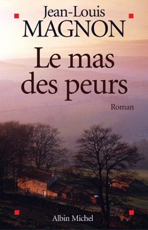 Le mas des peurs