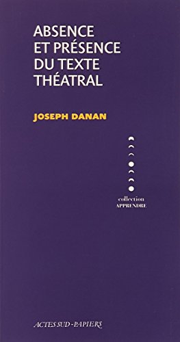 Absence et présence du texte théâtral