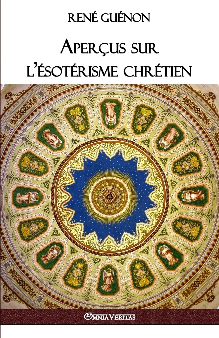 Apercus sur l'esoterisme chretien