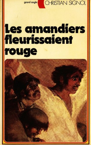 les amandiers fleurissaient rouge (grand angle)