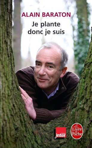 Je plante donc je suis : chroniques bucoliques